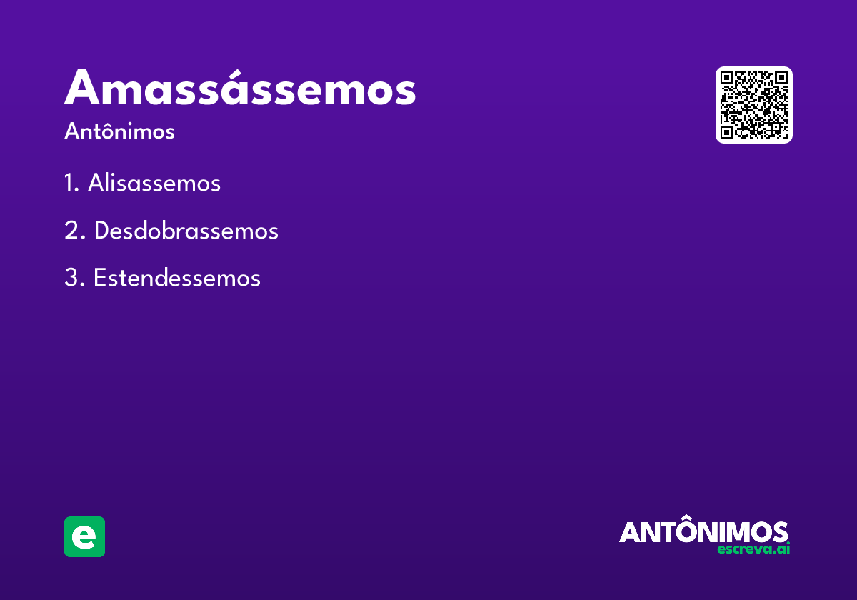 amassássemos