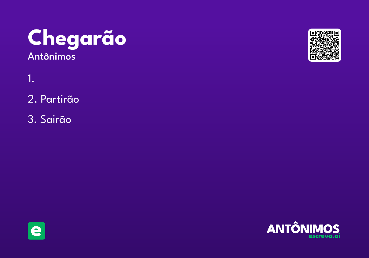 chegarão