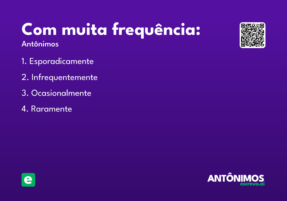 Com muita frequência: