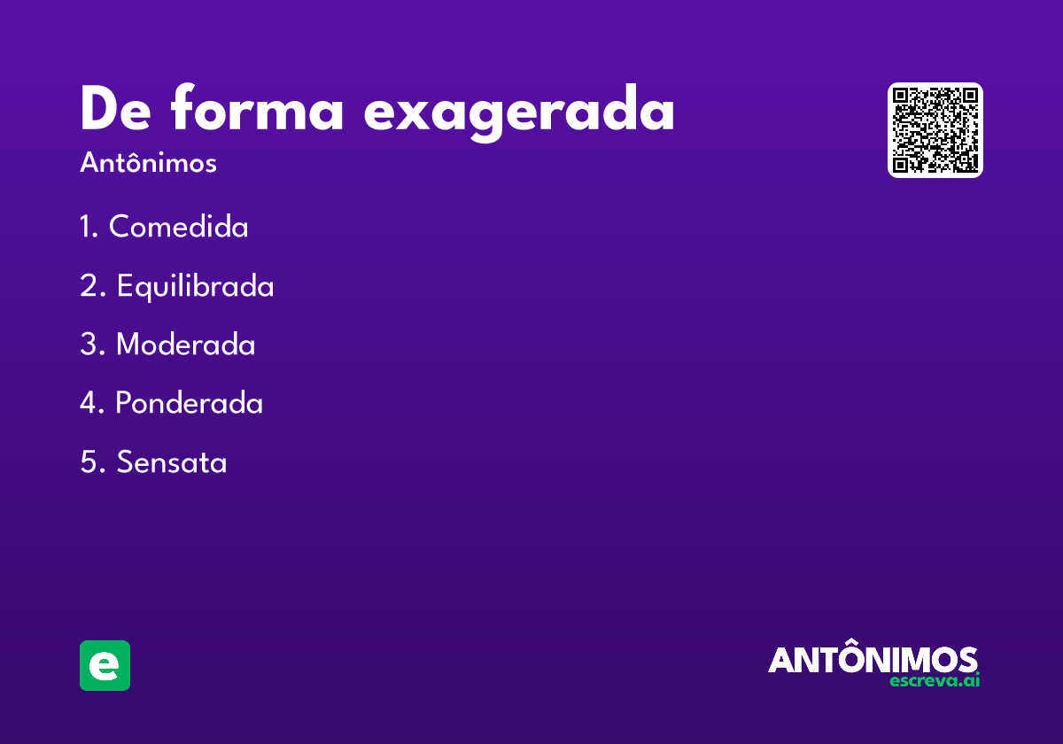 de forma exagerada
