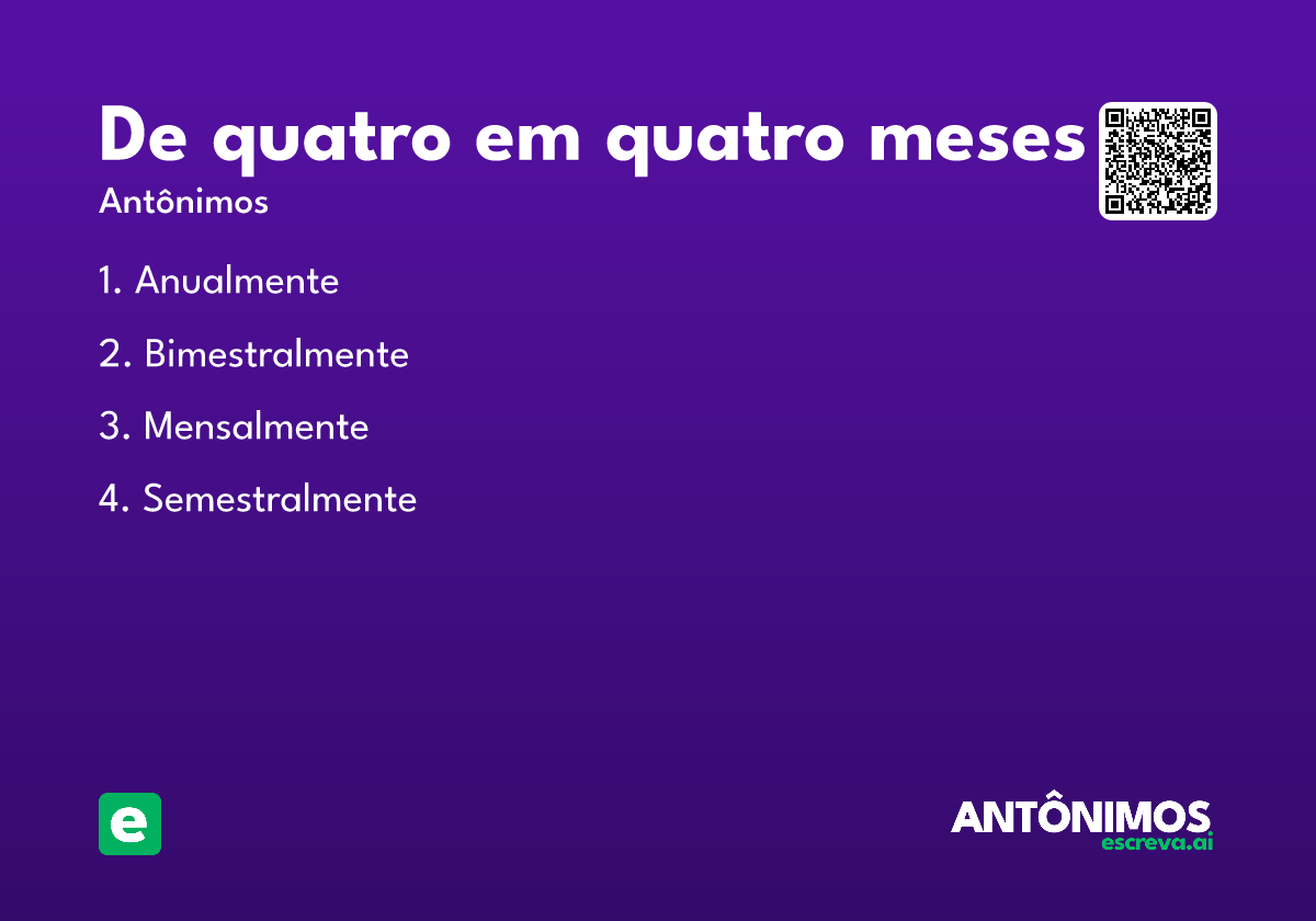 de quatro em quatro meses