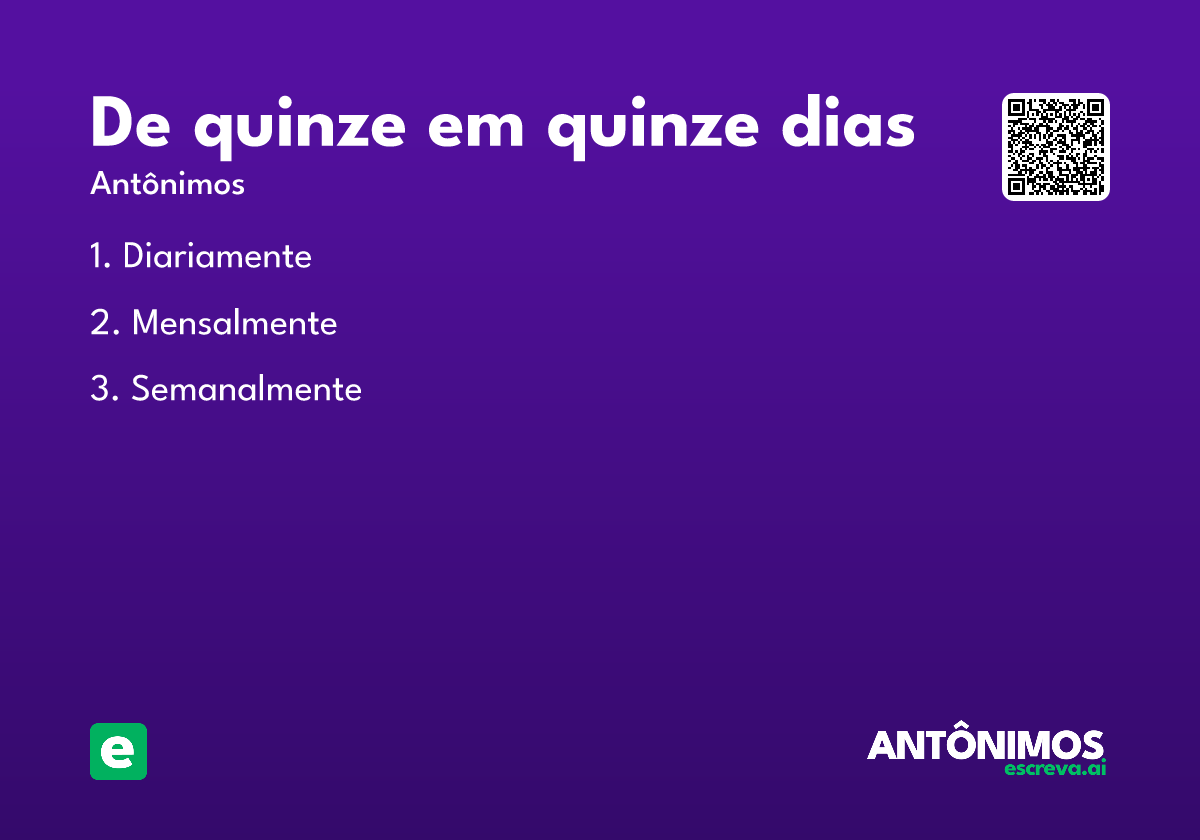 de quinze em quinze dias