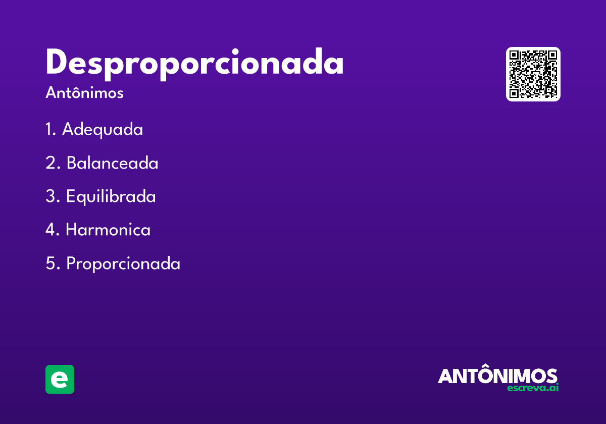 desproporcionada