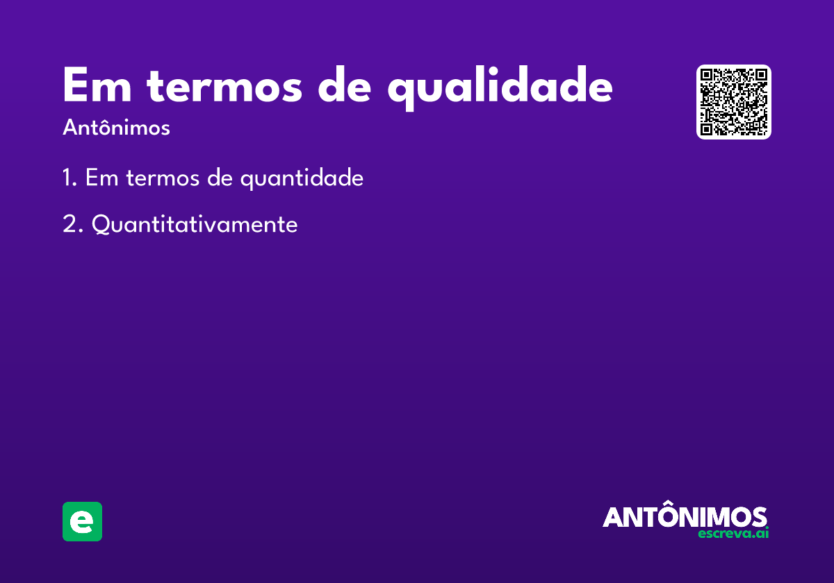 em termos de qualidade