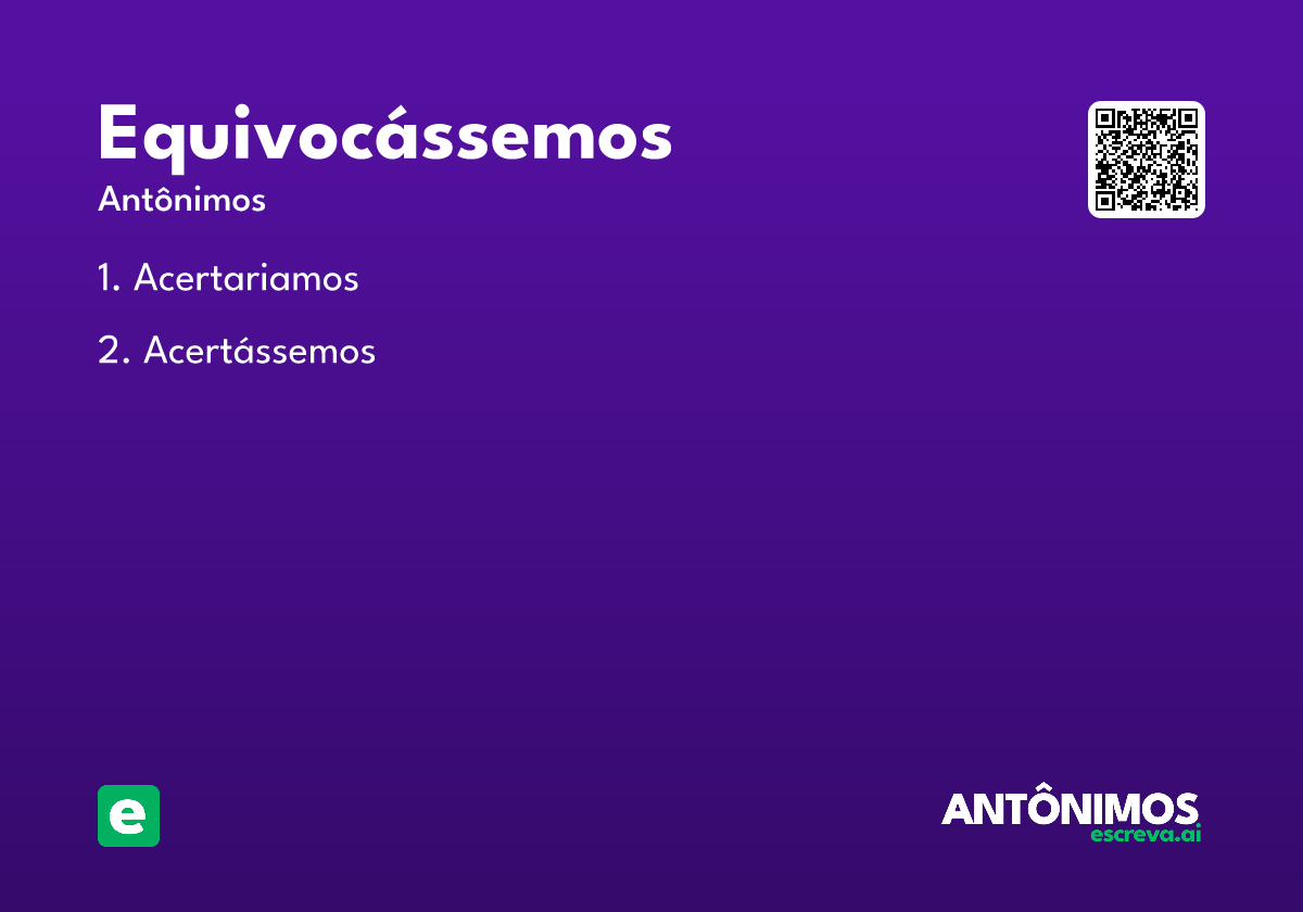 equivocássemos
