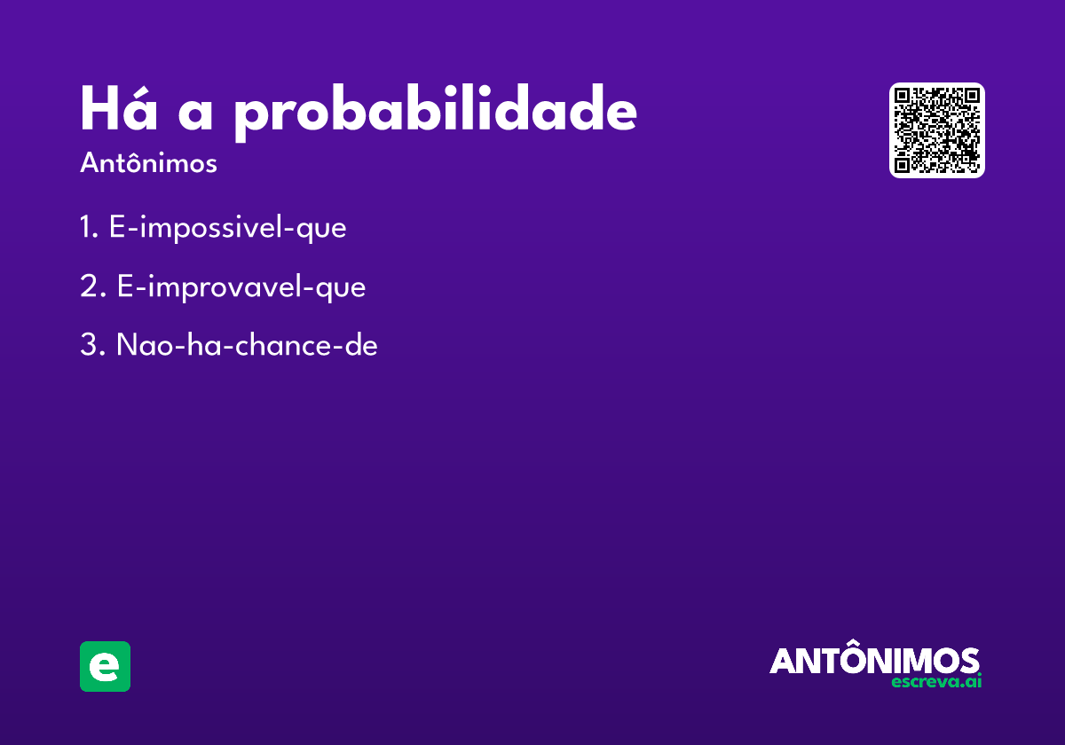 há a probabilidade