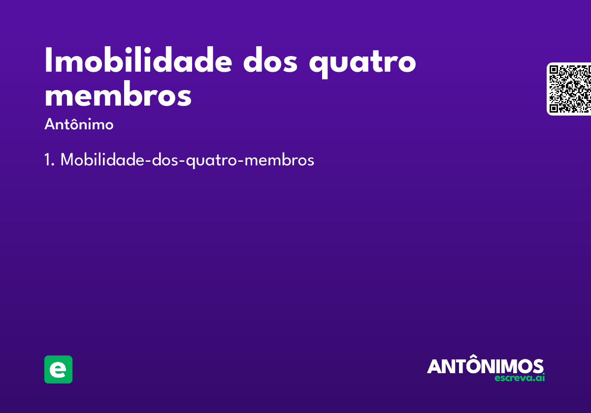 imobilidade dos quatro membros