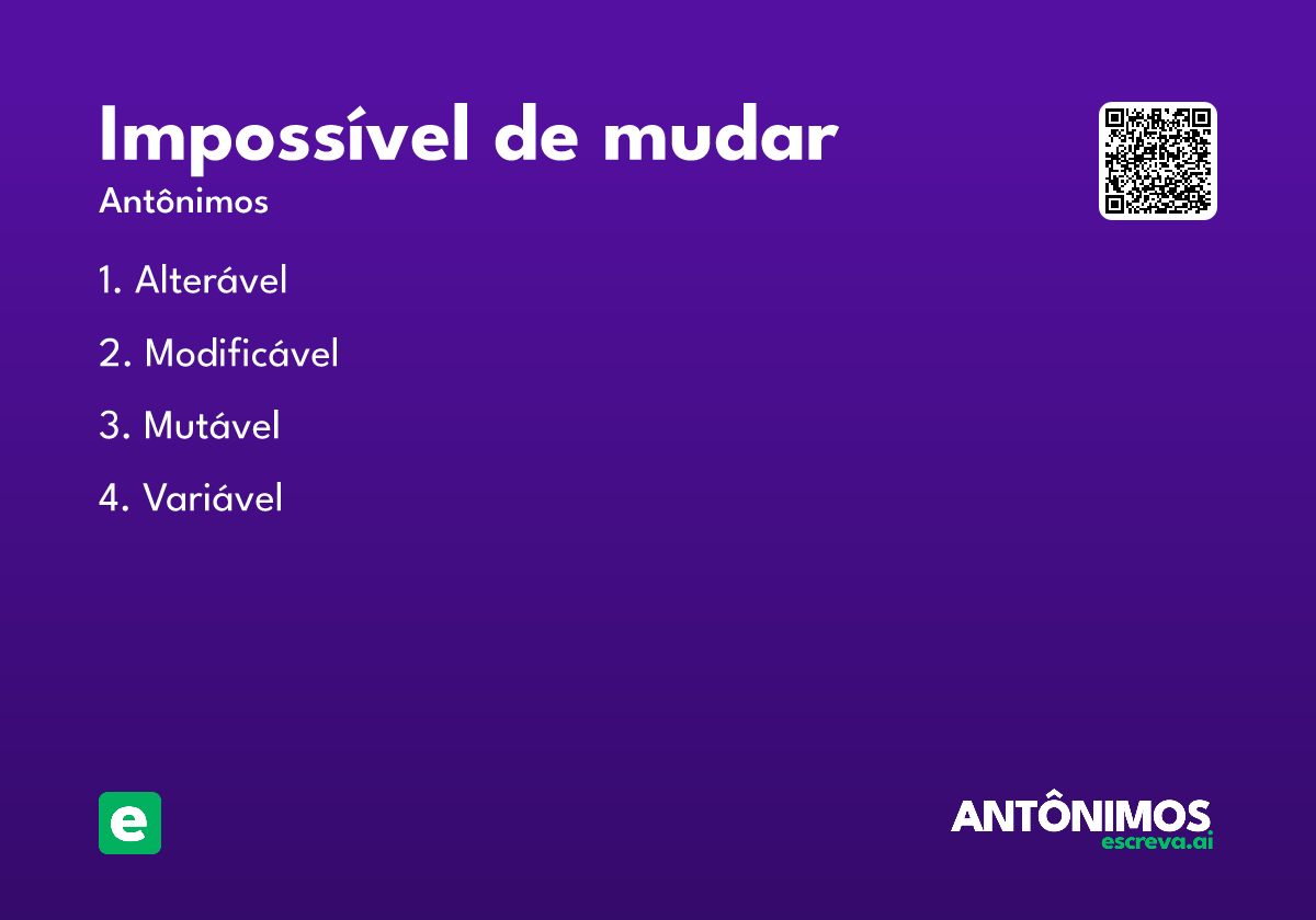 impossível de mudar