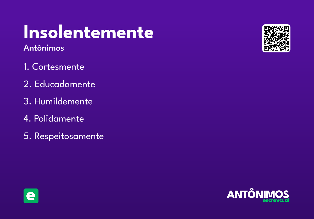 insolentemente