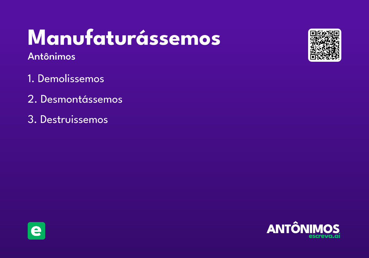 manufaturássemos