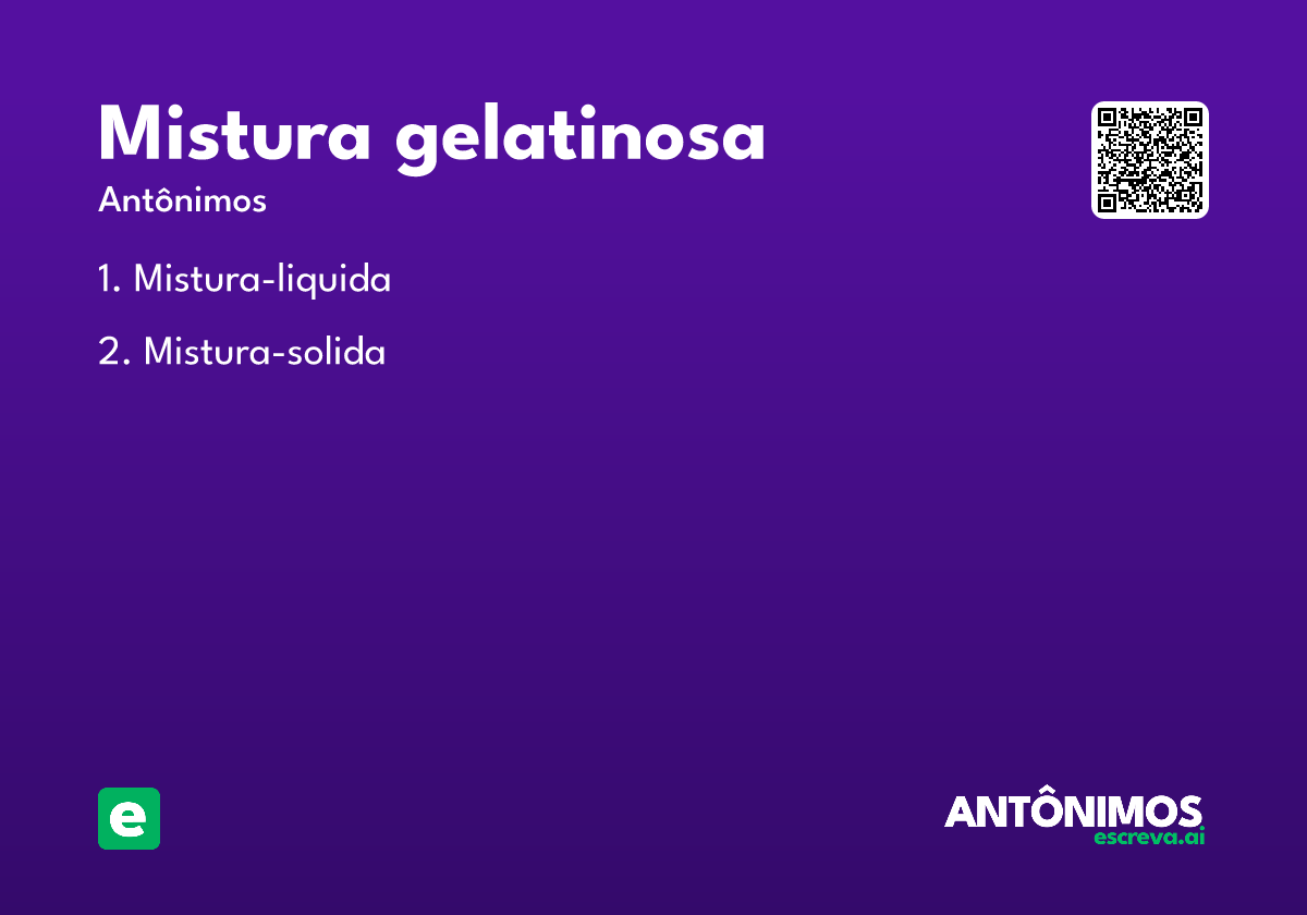 mistura gelatinosa