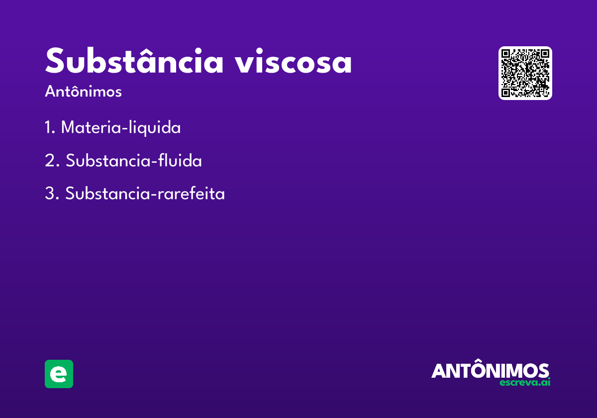 substância viscosa