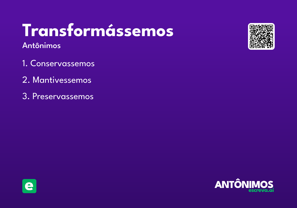 transformássemos