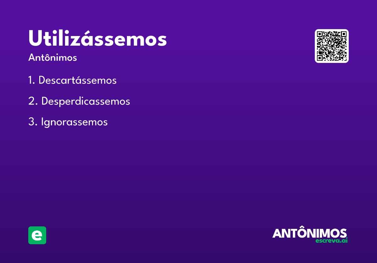 utilizássemos