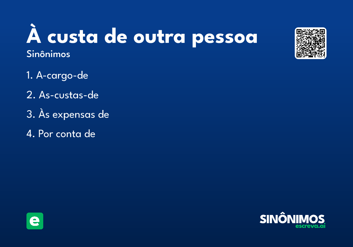à custa de outra pessoa