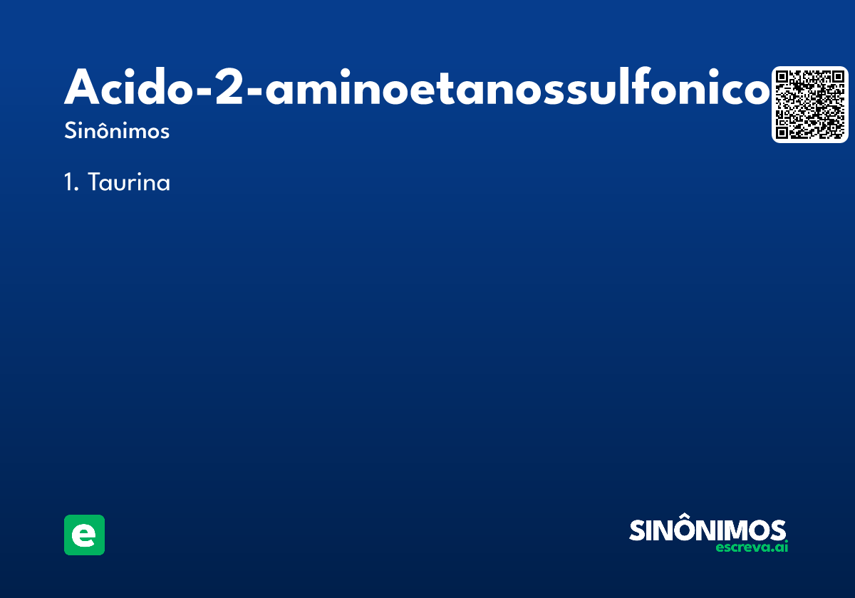 acido-2-aminoetanossulfonico