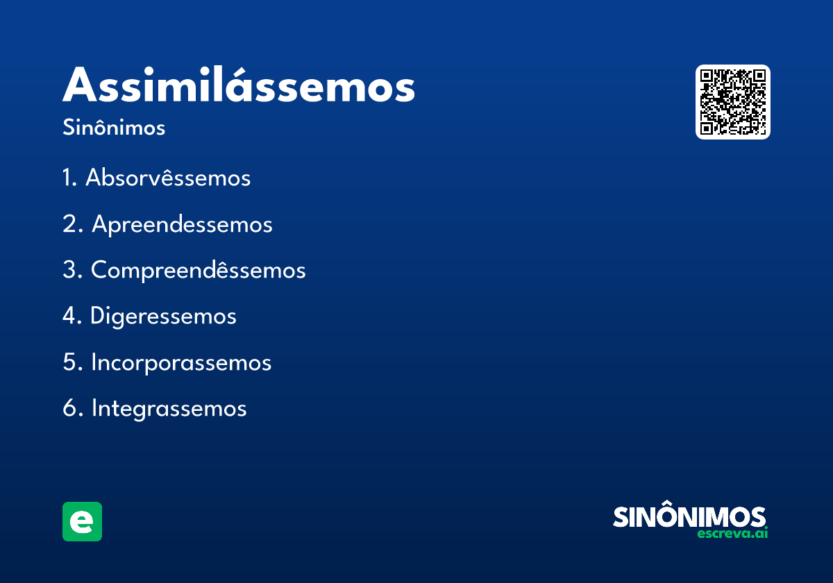 assimilássemos