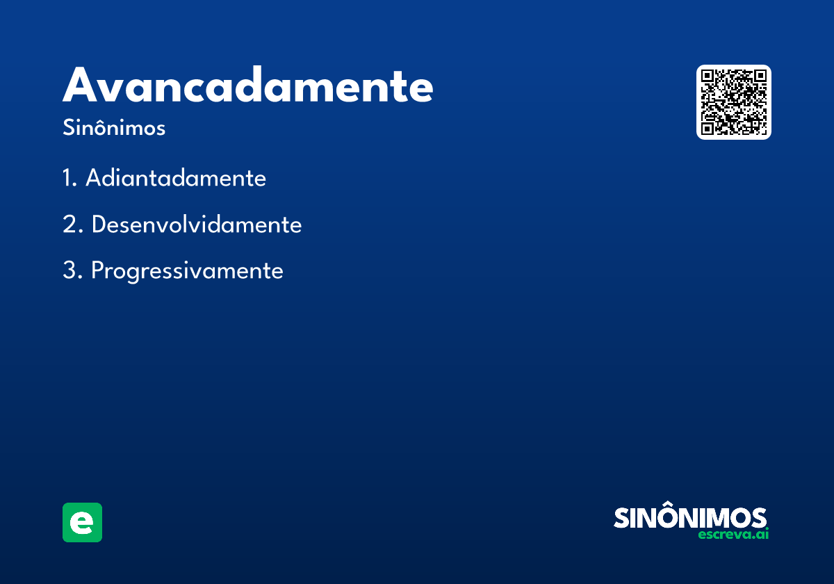 avancadamente
