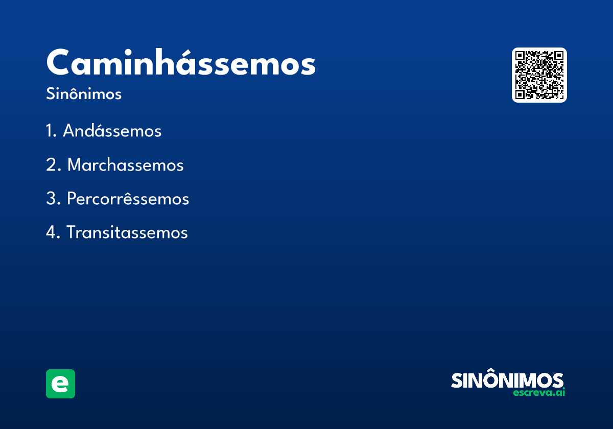 caminhássemos