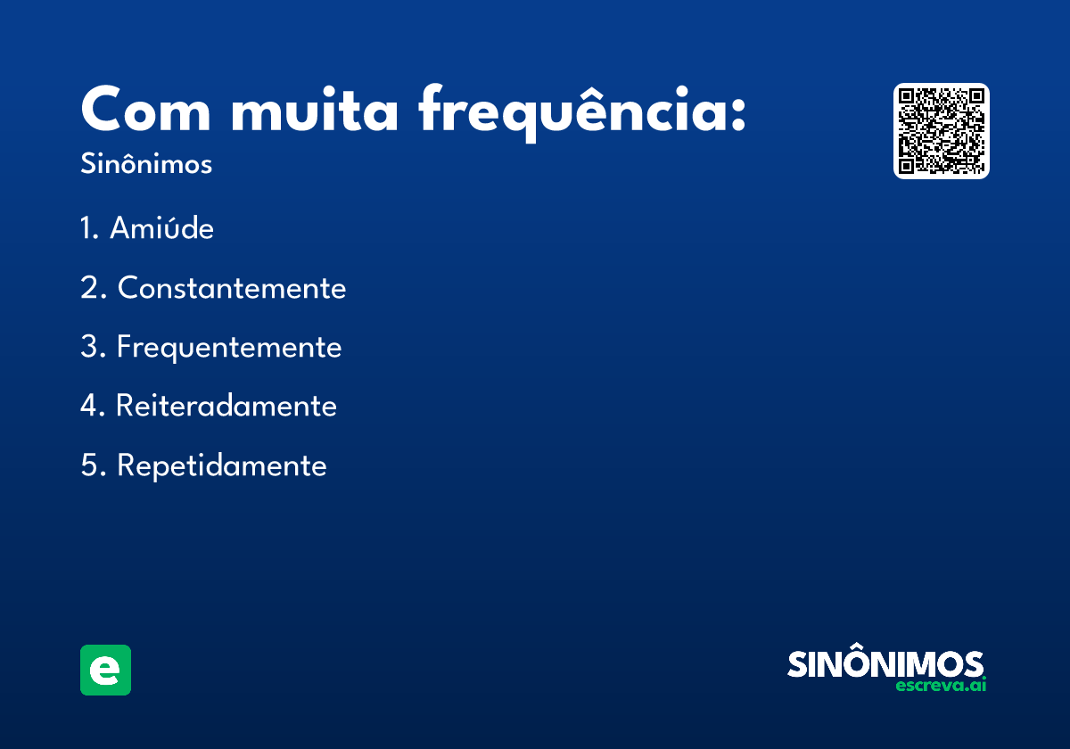 Com muita frequência: