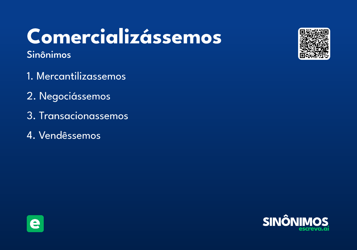 comercializássemos
