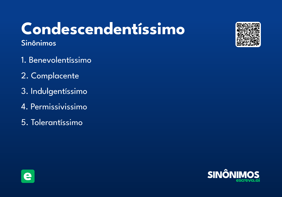 condescendentíssimo