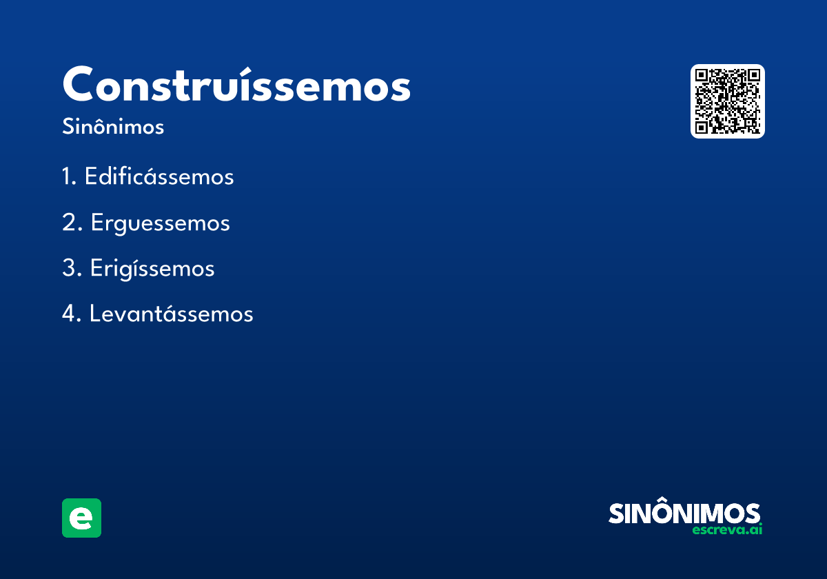 construíssemos