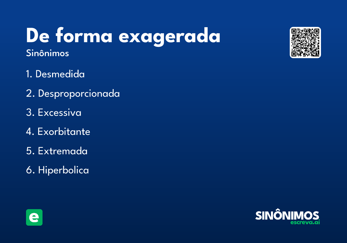 de forma exagerada