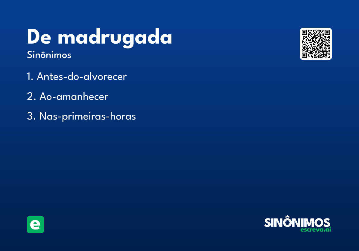de madrugada