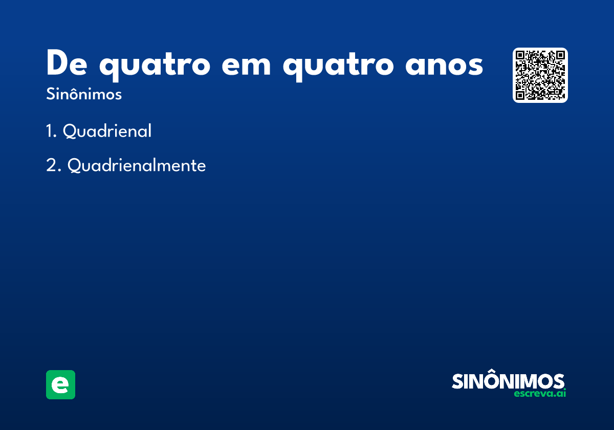 de quatro em quatro anos