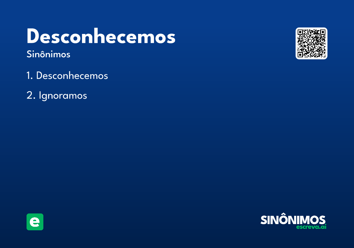 desconhecemos