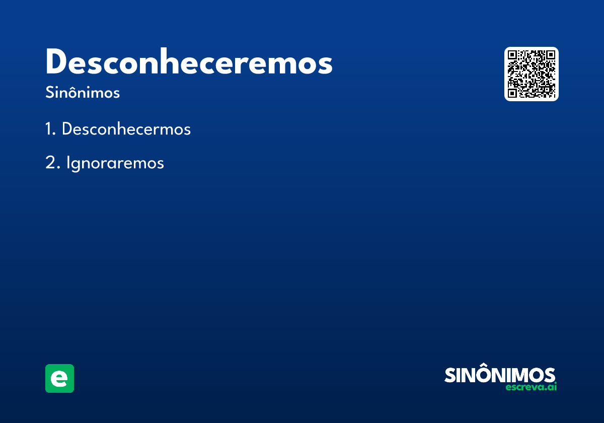desconheceremos