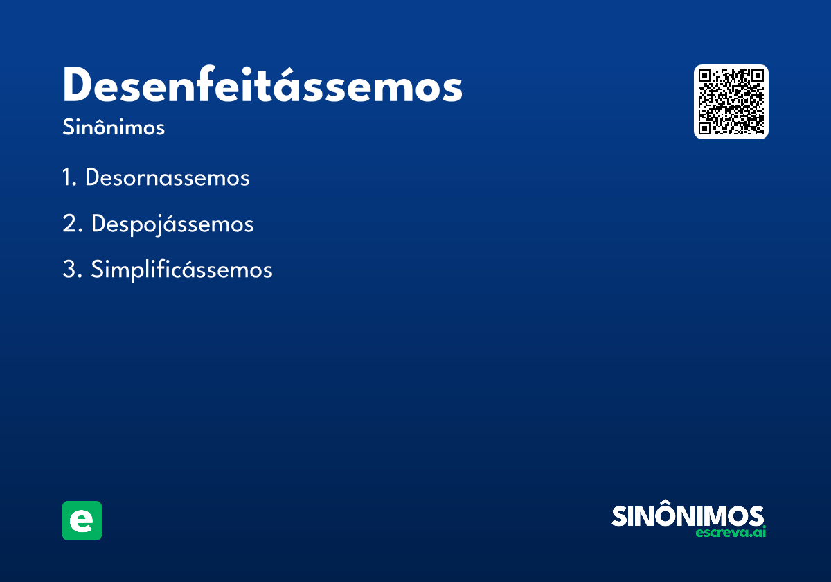 desenfeitássemos