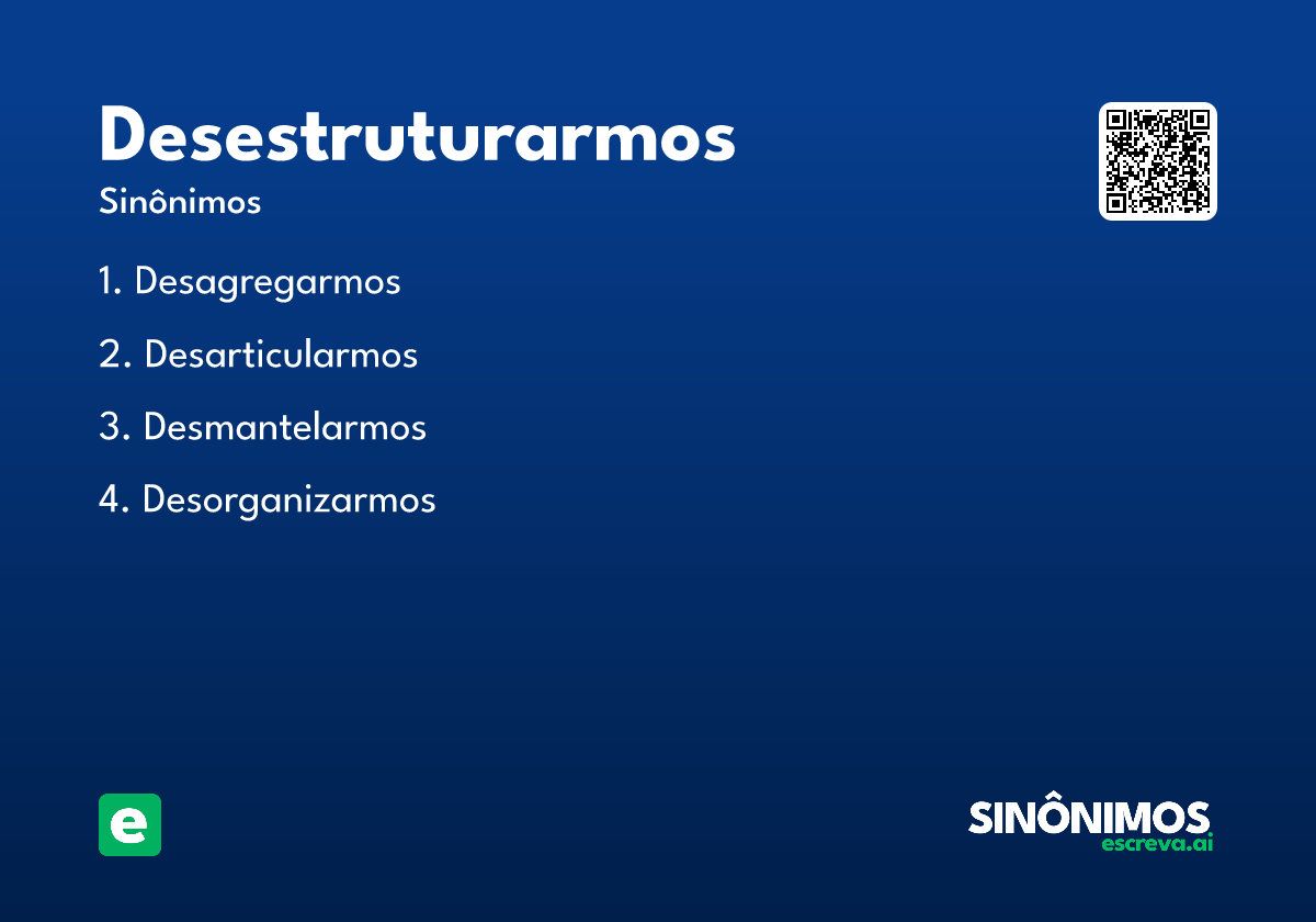 desestruturarmos