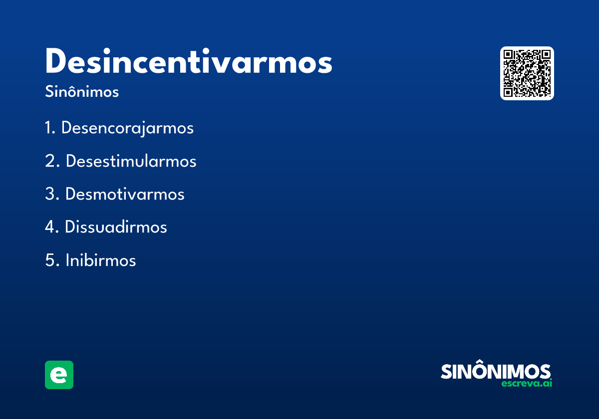 desincentivarmos