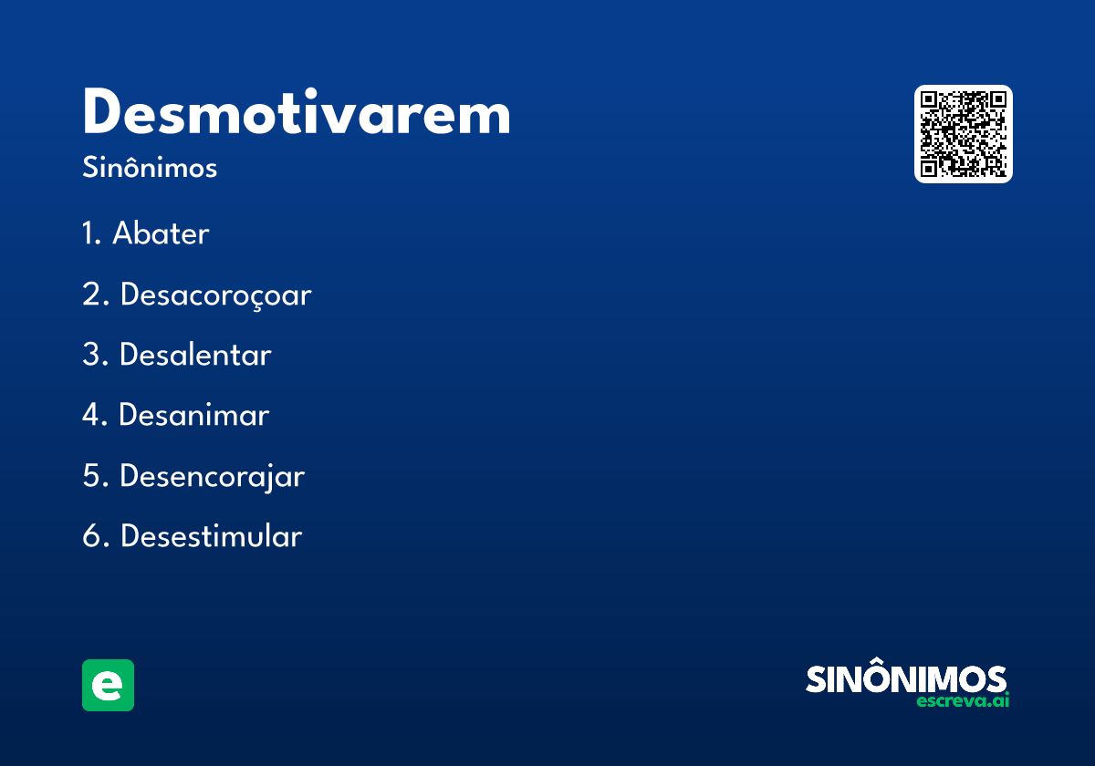 desmotivarem