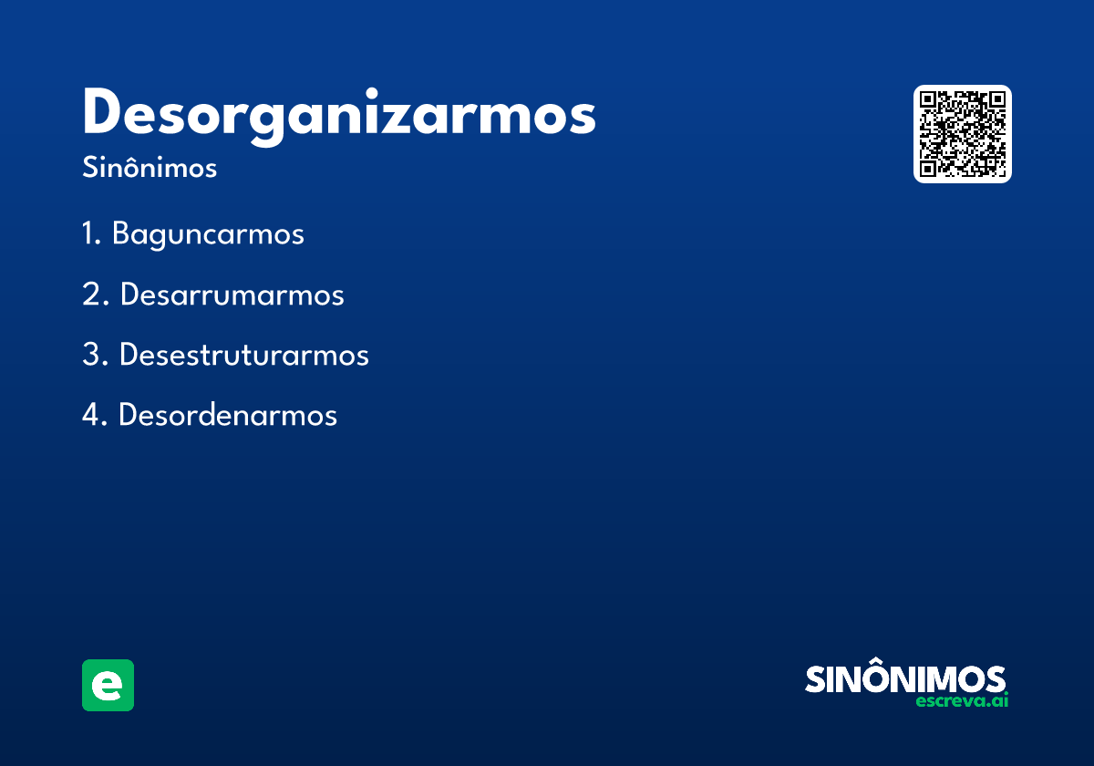 desorganizarmos