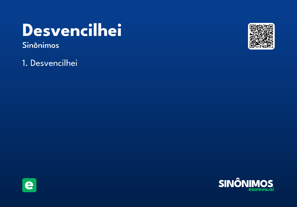 desvencilhei