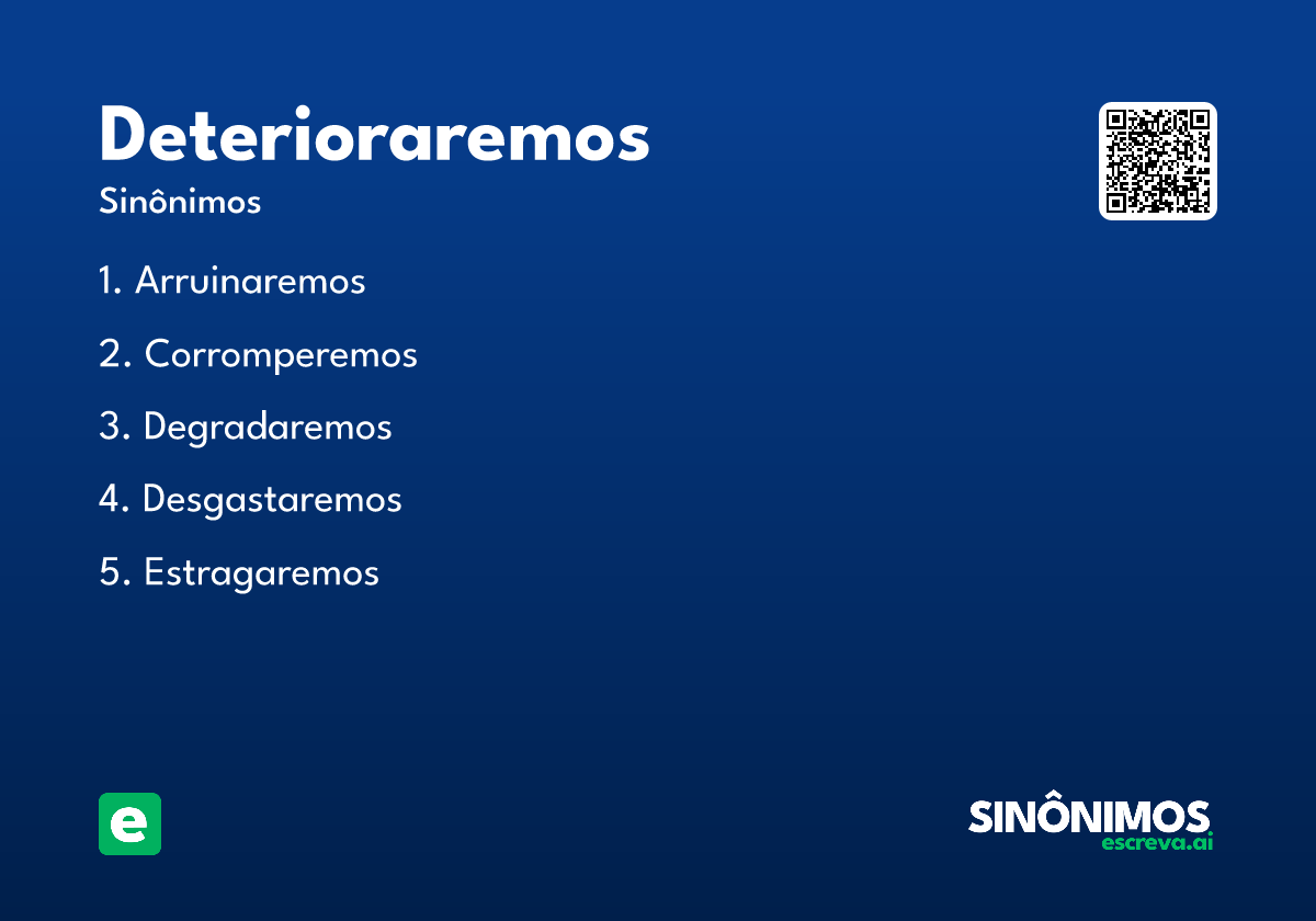 deterioraremos