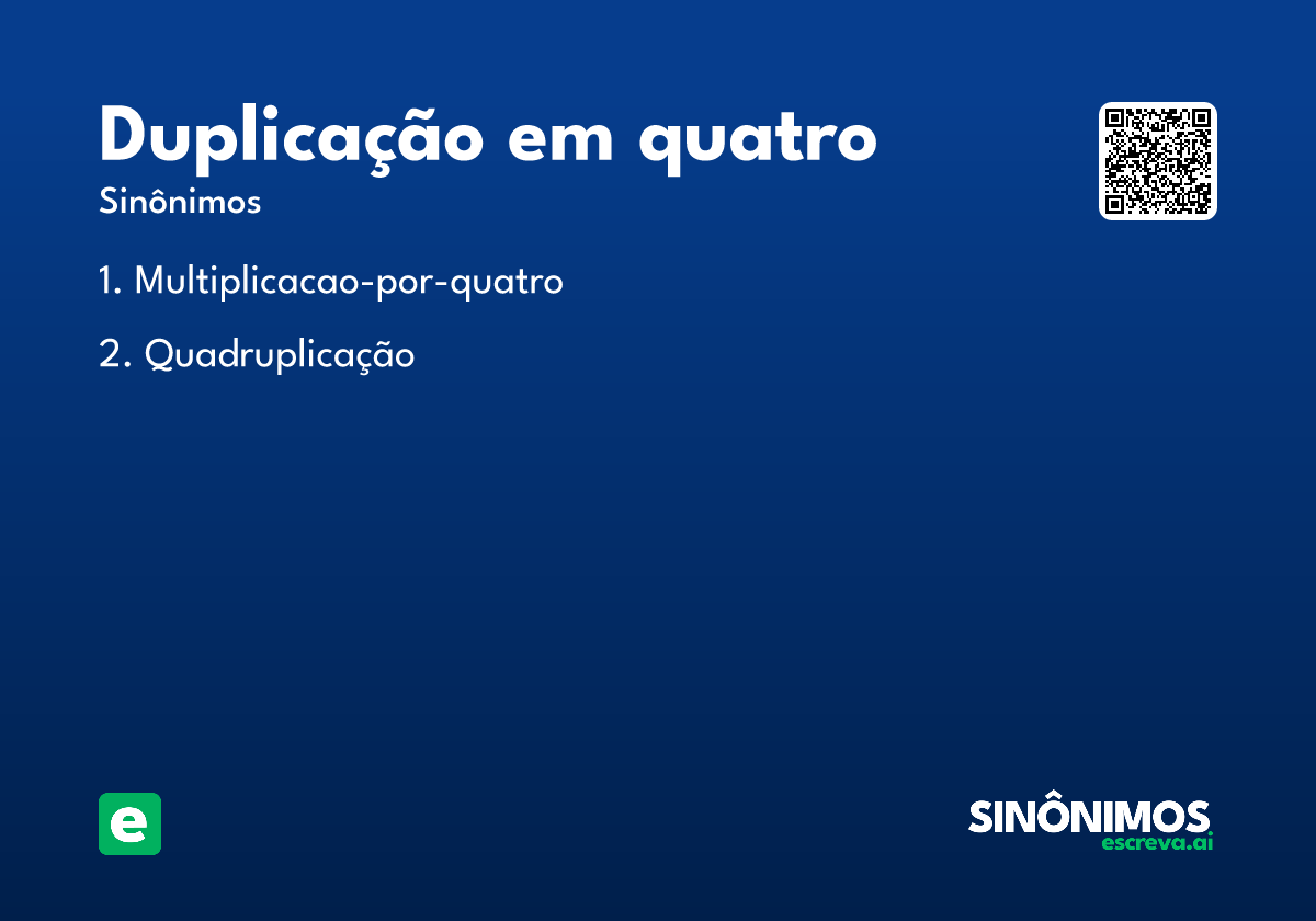 duplicação em quatro