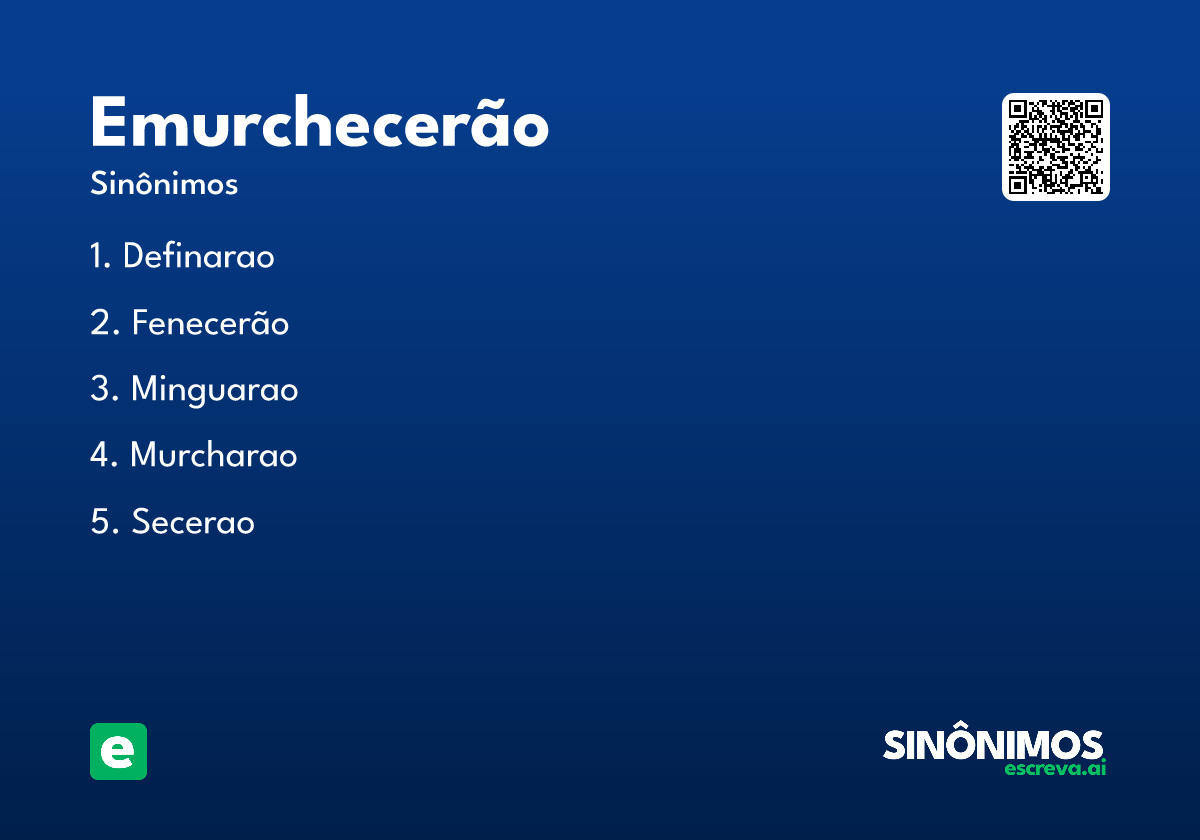 emurchecerão