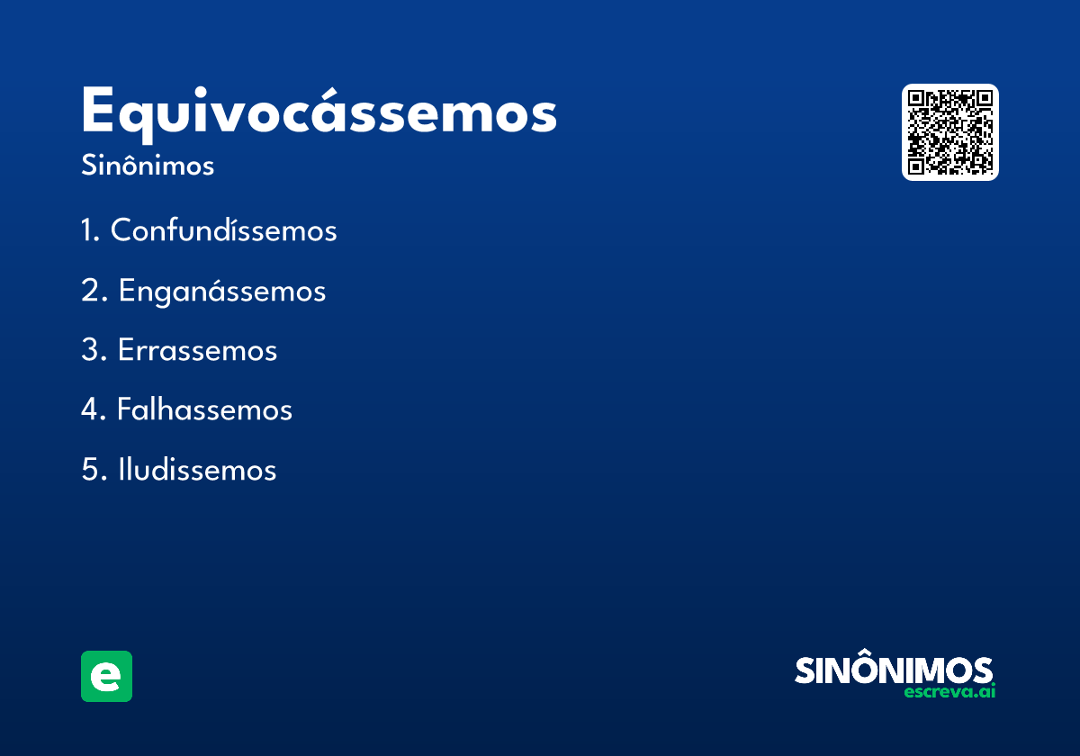equivocássemos