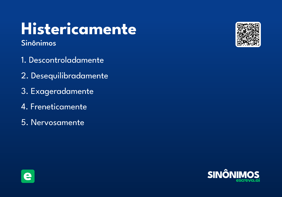 histericamente