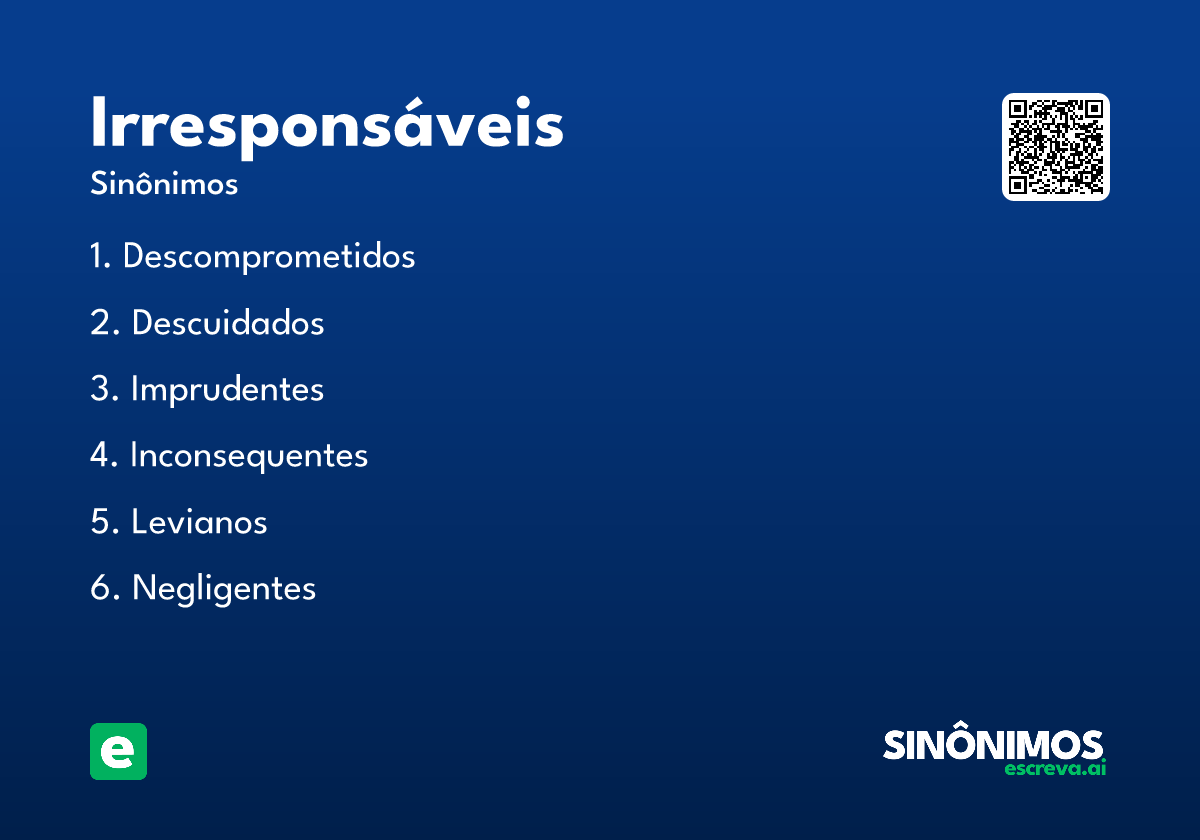 irresponsáveis