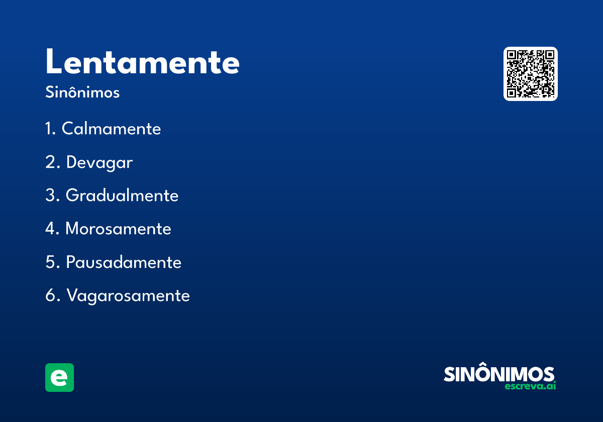 lentamente