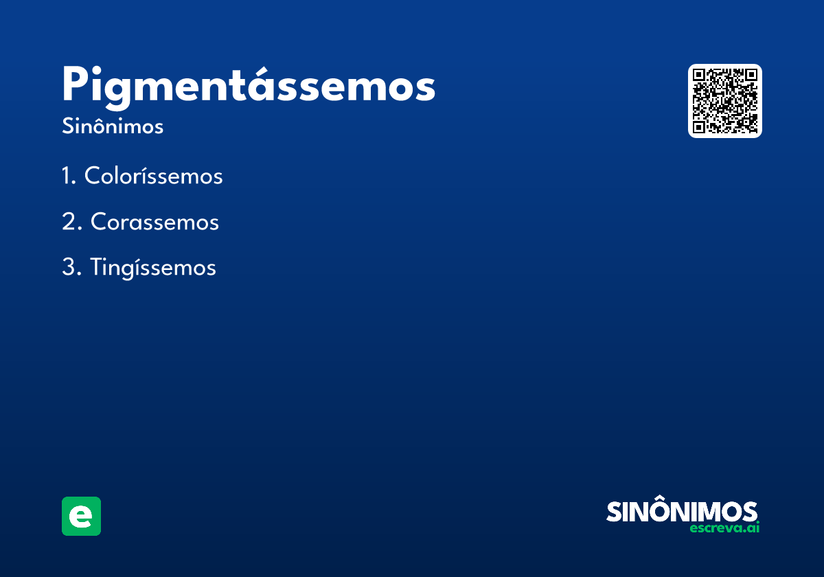 pigmentássemos