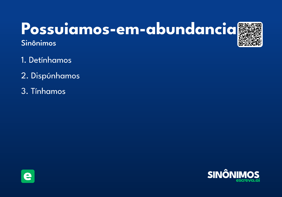 possuiamos-em-abundancia
