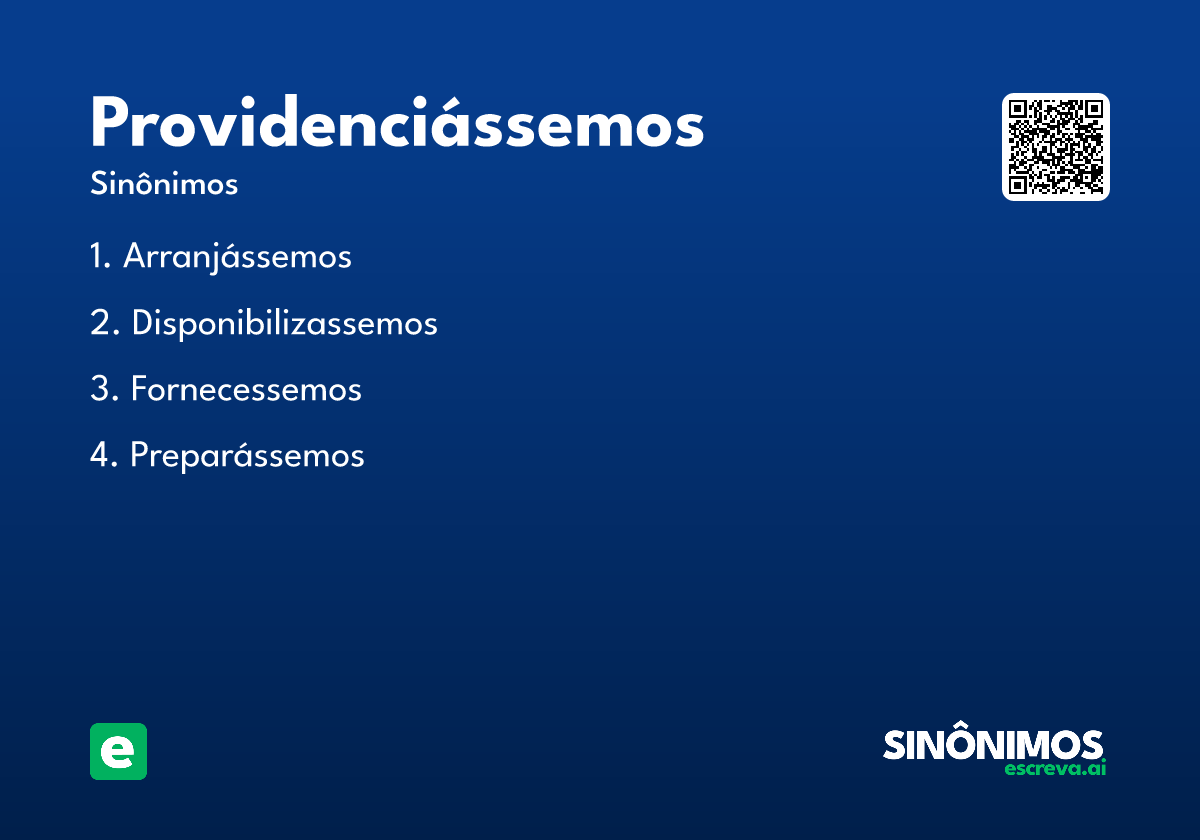 providenciássemos