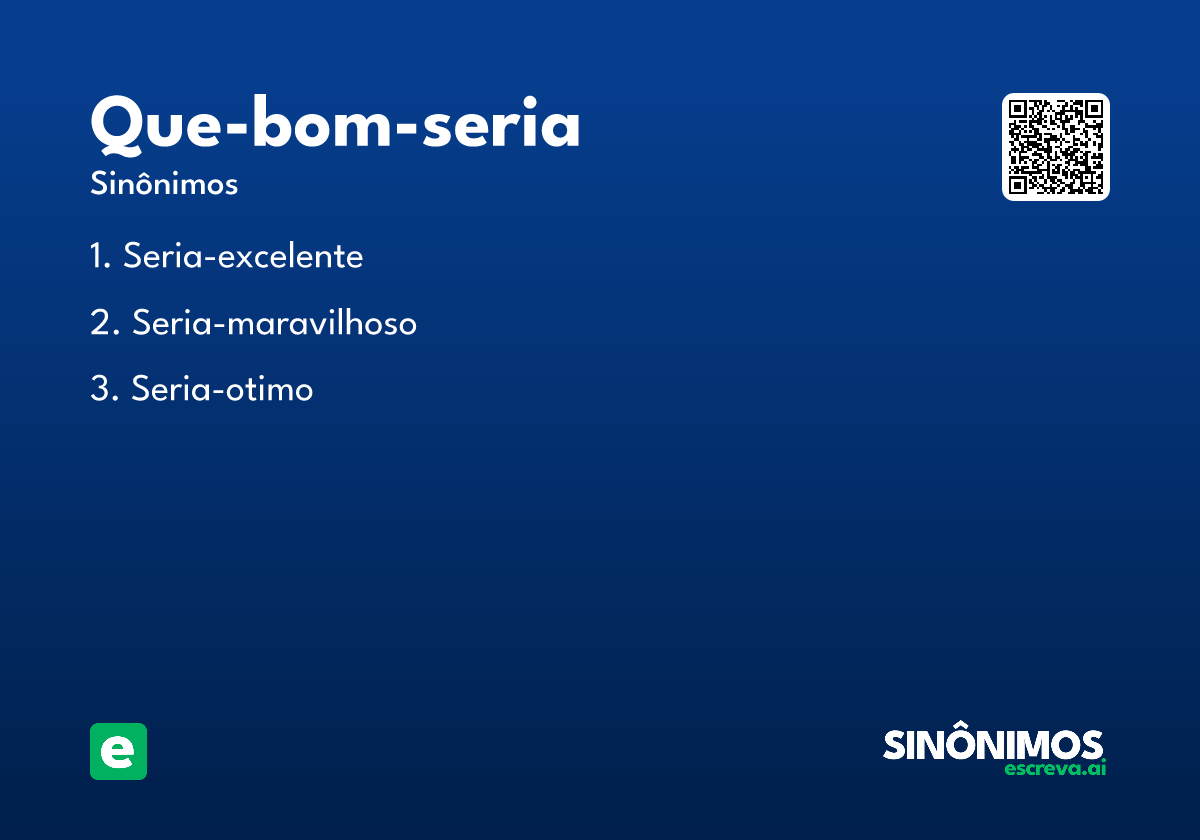 que-bom-seria