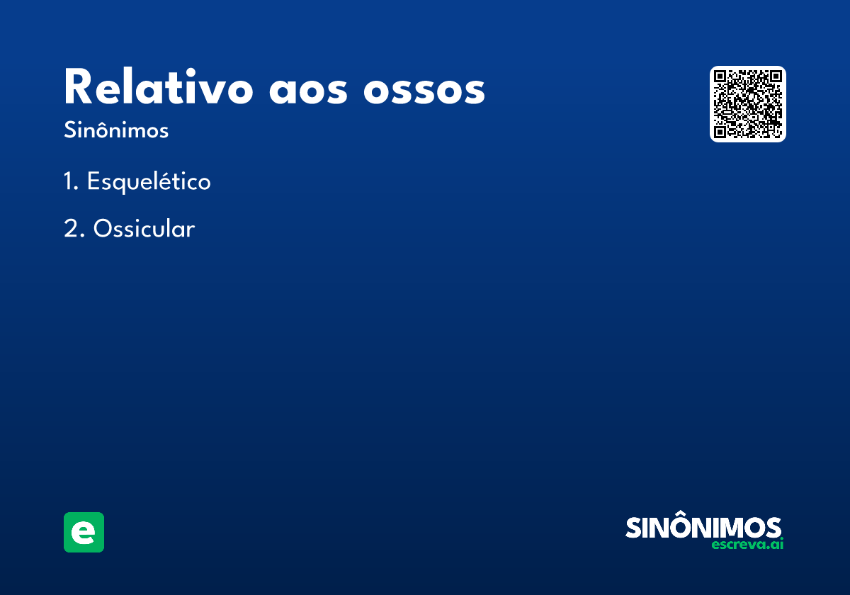 relativo aos ossos